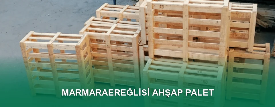 Marmaraereğlisi Ahşap Palet İmalatı