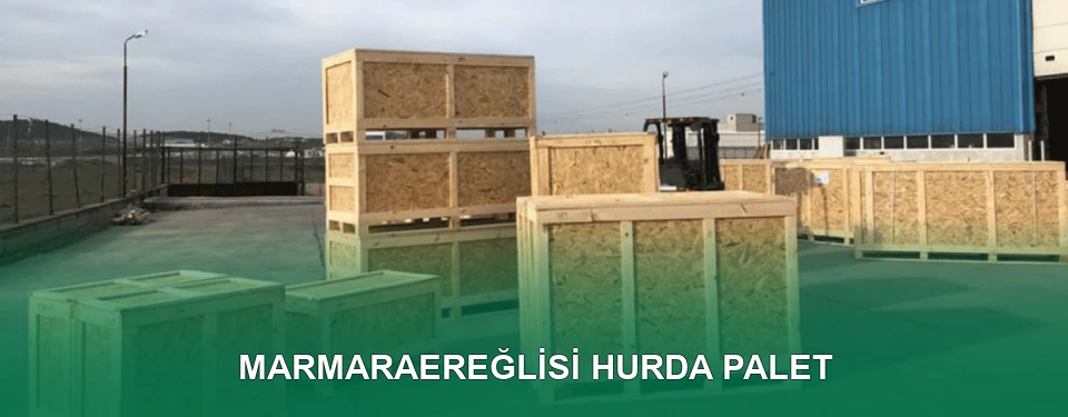 Marmaraereğlisi Hurda Palet Alımı