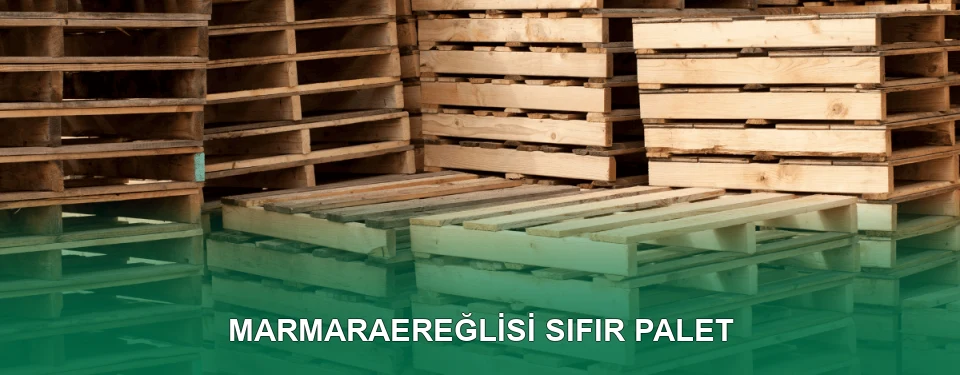 Marmaraereğlisi Sıfır Palet Satışı
